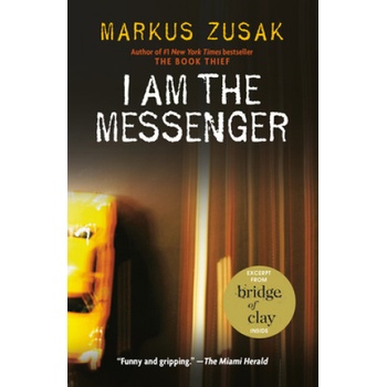 I Am the Messenger - Markus Zusak