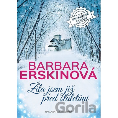 Žila jsem již před staletími