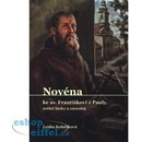 Novéna ke sv. Františkovi z Pauly, světci lásky a zázraků - Kolaříková Lenka
