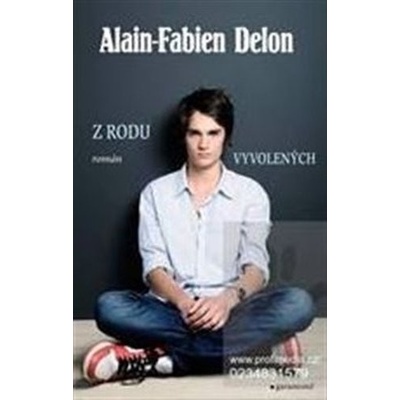 Z rodu vyvolených - Alain-Fabien Delon