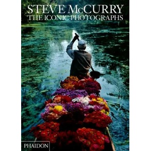Steve McCurry The Iconic Photographs (2012)