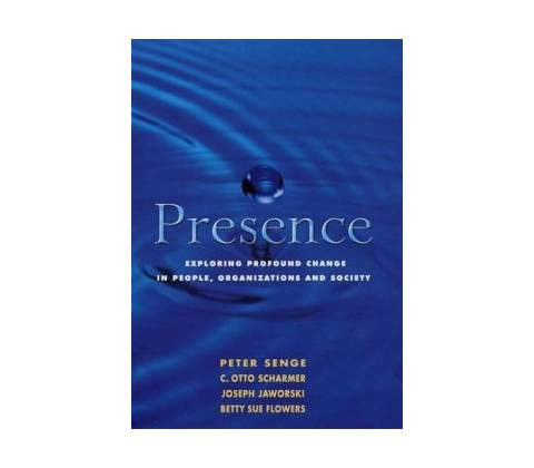 Presence - Peter Senge