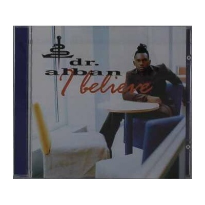 DR. ALBAN: I BELIEVE CD