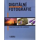 Digitální fotografie-praktický kurz pro každého - Jordi Vigué; Gorg Blanc