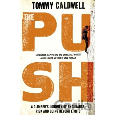The Push - Tommy Caldwell