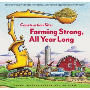 Construction Site: Farming Strong, All Year Long | Ag Ford (ISBN: 9781797213873)