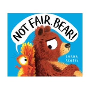 Not Fair, Bear! (PB) | Lorna Scobie (ISBN: 9780702324086)