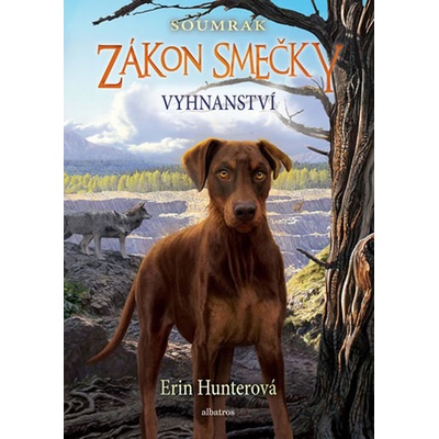 Zákon smečky: Soumrak 5 - Vyhnanství - Erin Hunterová