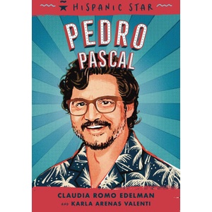 Hispanic Star: Pedro Pascal | Karla Arenas Valenti, Marcelo Baez (2025)