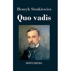 Quo vadis | Henryk Sienkiewicz (ISBN: 9783843025959)