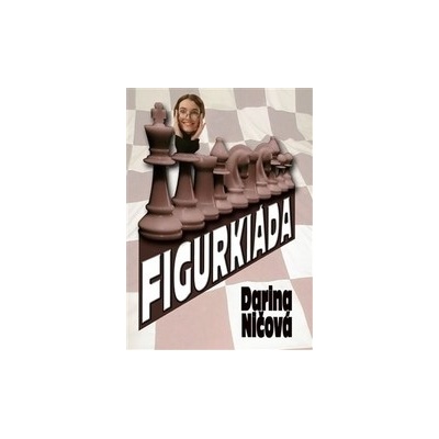 Figurkiáda - Darina Ničová