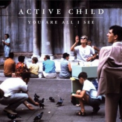 Active Child - You Are All I See CD