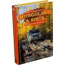 Mongolsko a Sibír - Zuzana Remišová, Martin Remiš