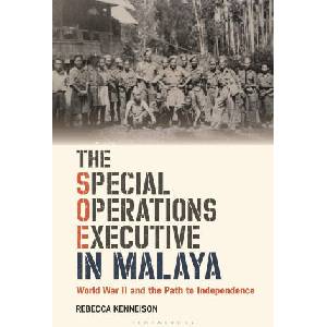 Special Operations Executive in Malaya | Kenneison, Rebecca (2025)