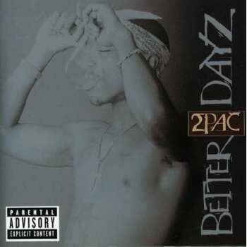 2 PAC: BETTER DAYZ, CD