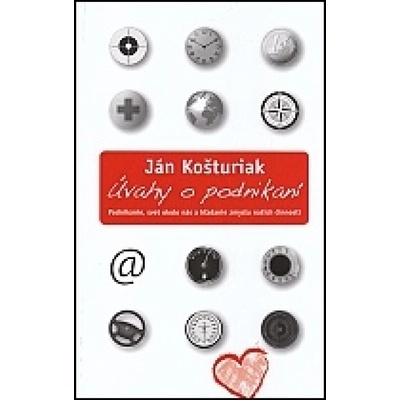 Úvahy o podnikaní - Ján Košturiak
