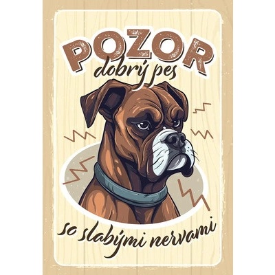 Plechová ceduľa Pozor dobrý pes 20 x 30 cm