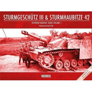 Sturmgeschutz III & Sturmhaubitze 42 (ISBN: 9781908032195)