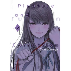 Pleasure & Corruption, Volume 1 (ISBN: 9781634429467)