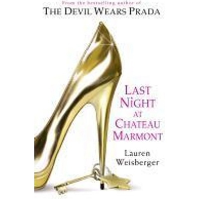 Last Night in Chateau Marmont - Lauren Weisberger