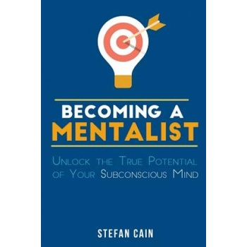 Becoming A Mentalist: Unlock the True Potential of Your Subconscious Mind | Stefan Amber Cain