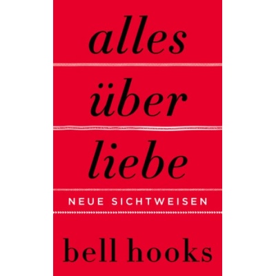 Alles über Liebe - Neue Sichtweisen | Heike Schlatterer