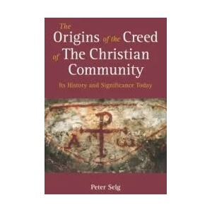 Origins of the Creed of the Christian Community | Peter Selg, Matthew Barton (ISBN: 9781782506126)