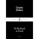 To be Read at Dusk
