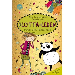 Mein Lotta-Leben. Immer dem Panda nach | Daniela Kohl (ISBN: 9783401606538)