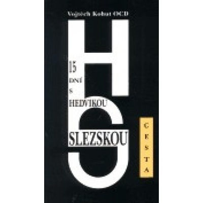 15 dní s Hedvikou Slezskou - Vojtěch Kohut