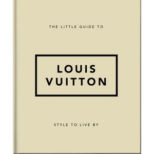 Little Guide to Louis Vuitton (ISBN: 9781800695337)
