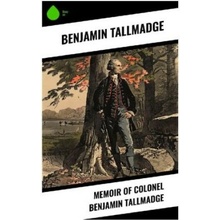 Memoir of Colonel Benjamin Tallmadge