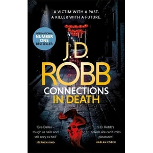 Connections in Death | J. D. Robb, J. D. Robb (ISBN: 9780349422022)
