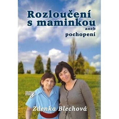 Rozloučení s maminkou