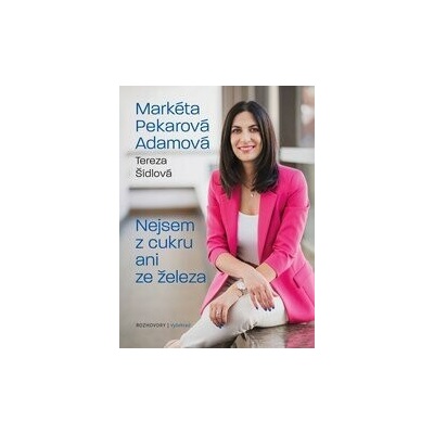 Nejsem z cukru ani ze železa