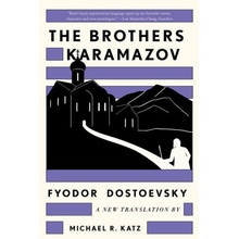 The Brothers Karamazov A New Translation by Michael R. Katz