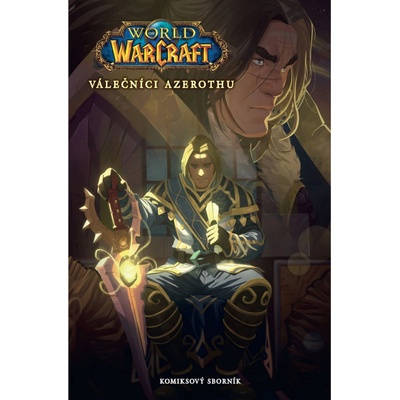 Seqoy s.r.o. Komiks World of Warcraft - Válečníci Azerothu a další příběhy