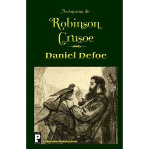 Aventuras de Robinson Crusoe | Daniel Defoe (ISBN: 9781475010008)