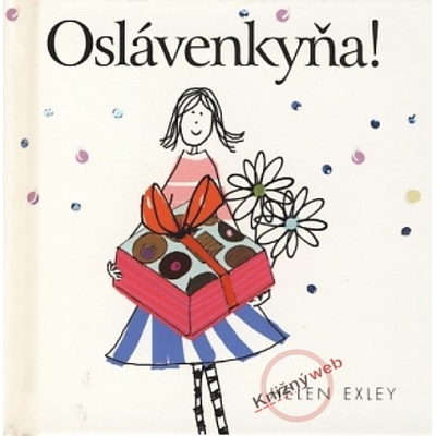 Oslávenkyňa! - Helen Exley