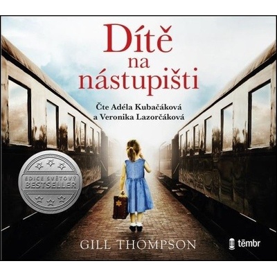 Dítě na nástupišti - Gill Thompson