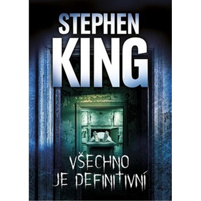 King Stephen - Všechno je definitivní