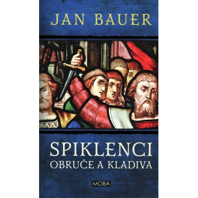 Spiklenci obruče a kladiva - Jan Bauer