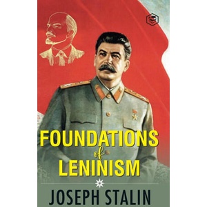 The Foundations of Leninism | J. V. Stalin (ISBN: 9789394924932)
