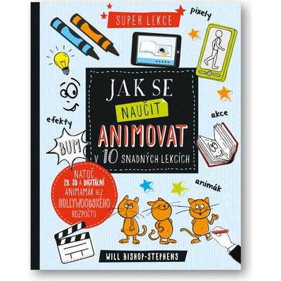 Jak se naučit animovat v 10 snadných lekcích