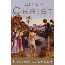 Life of Christ Sheen Fulton J. Paperback