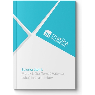 Matika: Zbierka úloh I.