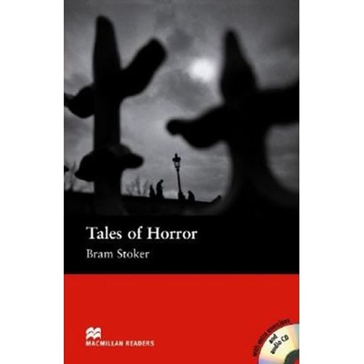 Macmillan Readers Elementary: Tales of Horror T. Pk with CD - Bram Stoker