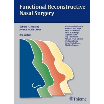 Huizing E. H. - Functional Reconstructive Nasal Surgery 2nd Ed.