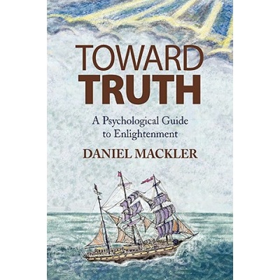 Toward Truth | DANIEL LCSW MACKLER