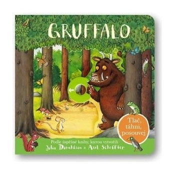 Gruffalo - Tlač, táhni, posouvej - Donaldsonová Julia, Donaldson Julia